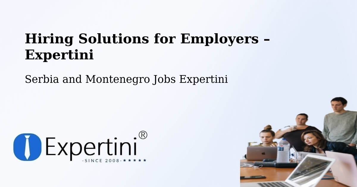 Hiring Solutions for Employers in Pointe Du Lac - Pointe Du Lac, Serbia and Montenegro Jobs Expertini