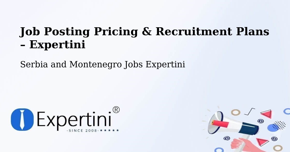 Job Posting Pricing & Recruitment Plans – Pointe Du Lac - Pointe Du Lac, Serbia and Montenegro Jobs Expertini
