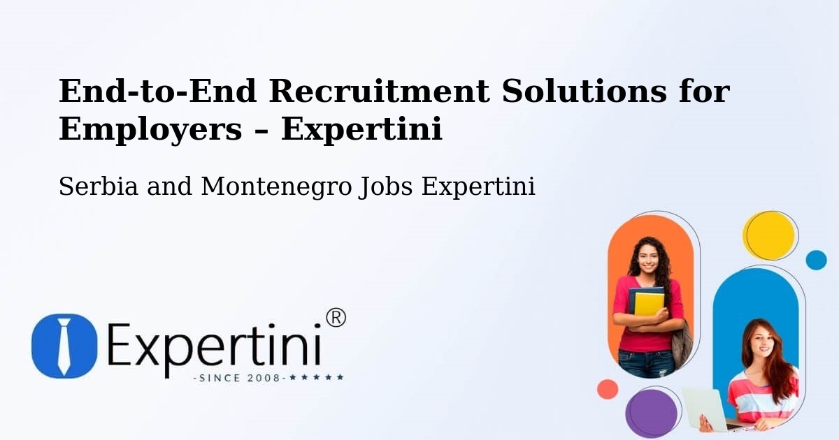 Recruitment Solutions for Employers – Pointe Du Lac - Pointe Du Lac, Serbia and Montenegro Jobs Expertini